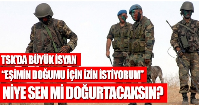 TSK'da büyük isyan!