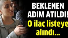 Özçelik’in ilacı geri ödeme listesinde