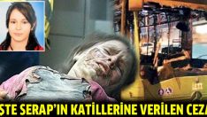 Serap’ın katillerine verilen ceza belli oldu