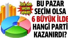 Bu pazar seçim olsa 6 büyük ilde kim kazanır?