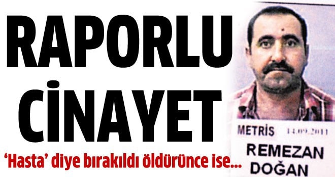 Raporlu cinayet