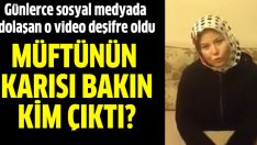 Müftü eşiyim diyen kadının CHP’li kimliği deşifre oldu