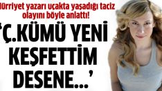 Hürriyet Kelebek yazarı Karakartal yaşadığı tacizi böyle anlattı