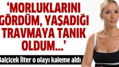 Balçiçek İlter o olayı kaleme aldı: Zehra…