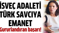 İsveç adaleti Hediye savcıya emanet