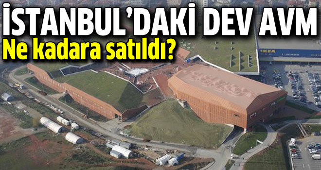 Meydan Ümraniye AVM ne kadara satıldı?