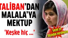 Taliban’dan Malala’ya mektup