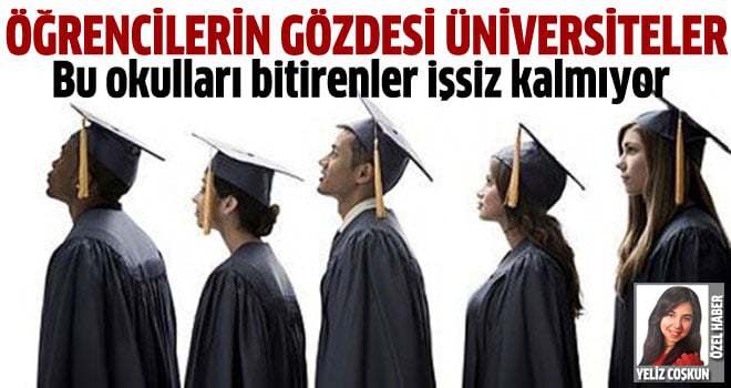 Bu üniversiteleri seçenler işsiz kalmıyor!