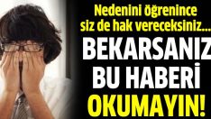 Bekarsanız bu haberi okumayın!