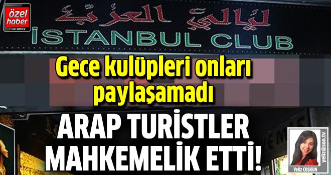 Gece kulüplerinin Arap turist rekabeti mahkemelik oldu