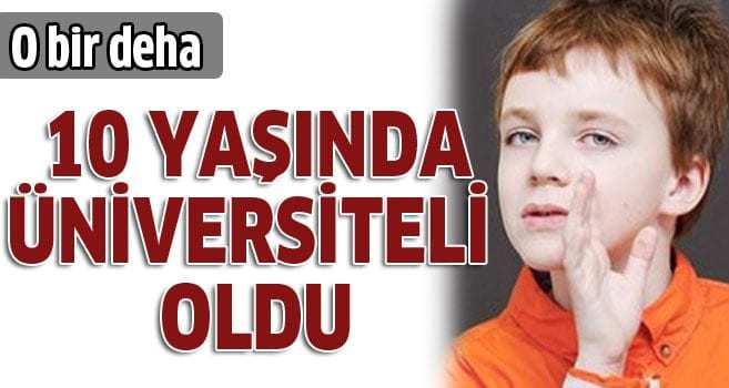 10 yaşında üniversite okuyacak
