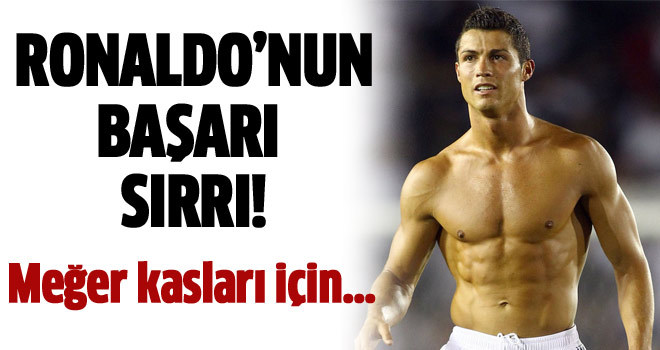 Ronaldo'nun başarı sırrı