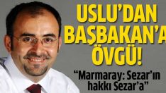 Uslu’dan Erdoğan’a övgü dolu yazı
