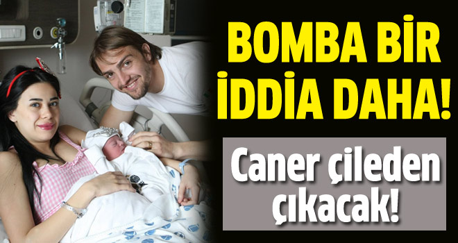 Caner'in eşi ve Berkay hakkında bomba iddia!