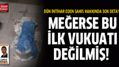 Adliye’de intihar eden şahıs hakkında şok detay