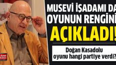 Doğan Kasadolu oyunu Ak Parti’ye verdi
