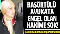 Başörtülüyü avukatı almayan hakime ceza