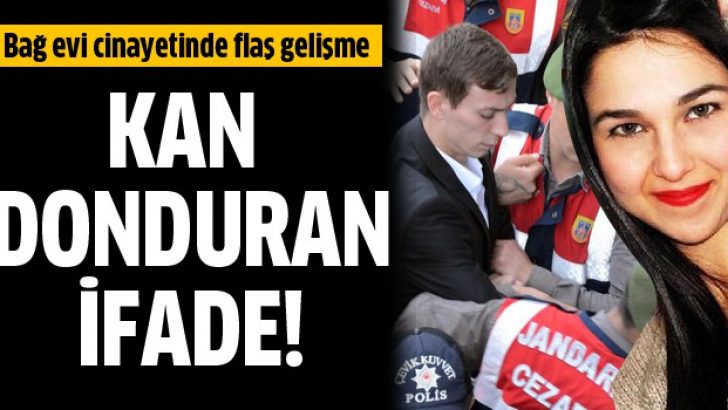 Bağ evi cinayetinde flaş gelişme