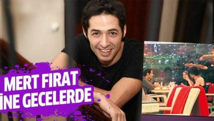 Mert Fırat yine çapkınlık peşinde