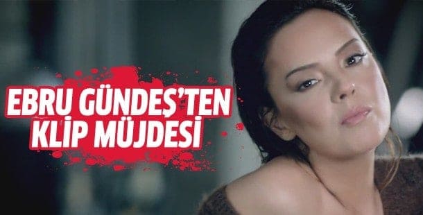 Ebru Gündeş Nerdeydin isimli parçasına klip çekti