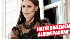 Fahriye Evcen: Burak’ın filminden ücret aldım