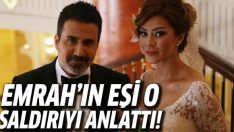Emrah’ın eşi Sibel Erdoğan’dan saldırı açıklaması!
