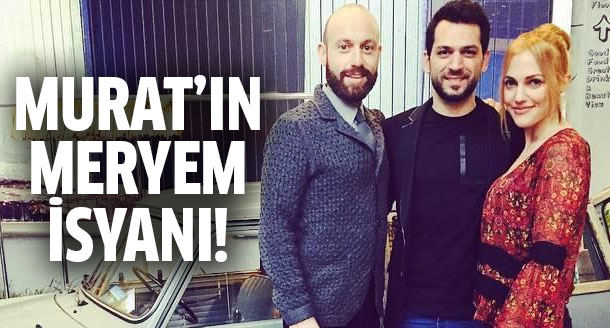 Murat Yıldırım'ın Meryem Uzerli isyanı