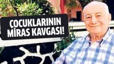 Süreyya Beşe’nin çocukları birbirine düştü