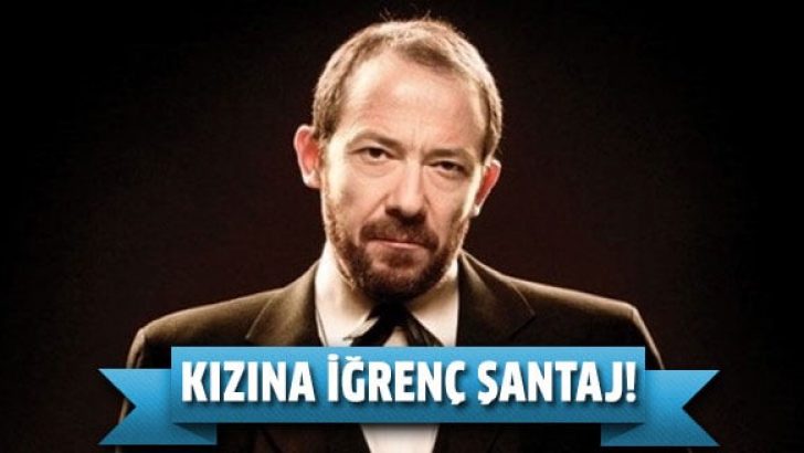 Hakan Gerçek’in kızına cinsel içerikli şantaj