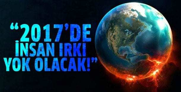 2017'de insan ırkı yok olacak
