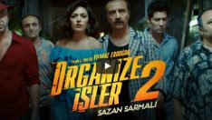 Organize İşler 2’nin merakla beklenen fragmanı yayınlandı