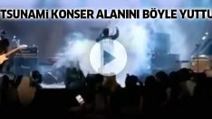 Endonezya’da Tsunami konser alanını yuttu! Dehşet anları kameralara böyle yansıdı