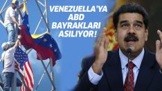 Venezuela’da ABD bayrakları asılıyor!