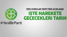 Yeni kurulan ‘Yeni Bir Parti’den açıklama geldi! İşte harekete geçecekleri tarih