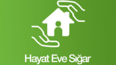 Hayat Eve Sığar Çağrı Merkezi ve sosyal medya hesapları açıldı