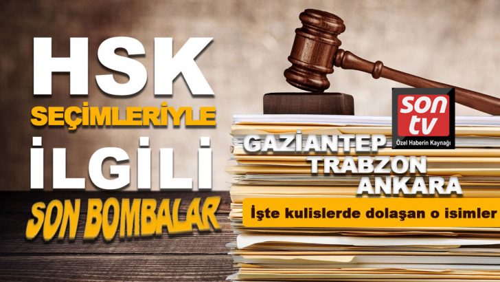 HSK seçimleriyle ilgili son bombalar! İşte kulislerde dolaşan o isimler