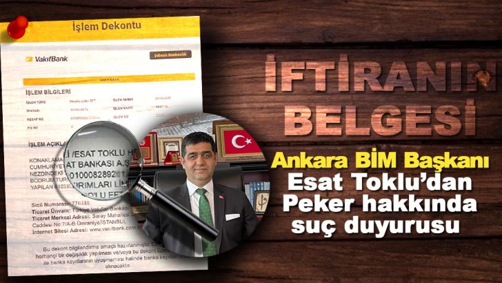 İşte iftiranın belgesi! BİM Başkanı Esat Toklu’dan Peker hakkında suç duyurusu