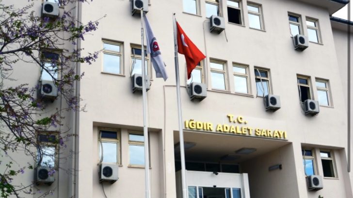 IĞDIR’DAKİ SALDIRI DOSYASINDA İSTİNAF SÜRECİ DE KISA SÜREDE TAMAMLANDI
