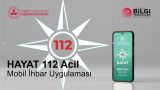 Türkiye’nin dijital ihbar platformu HAYAT 112 ACİL