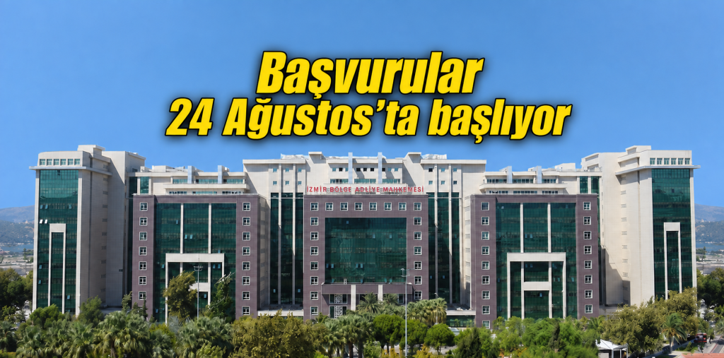 İzmir Bölge Adliye Mahkemesi’nde 100 kişilik iş fırsatı!