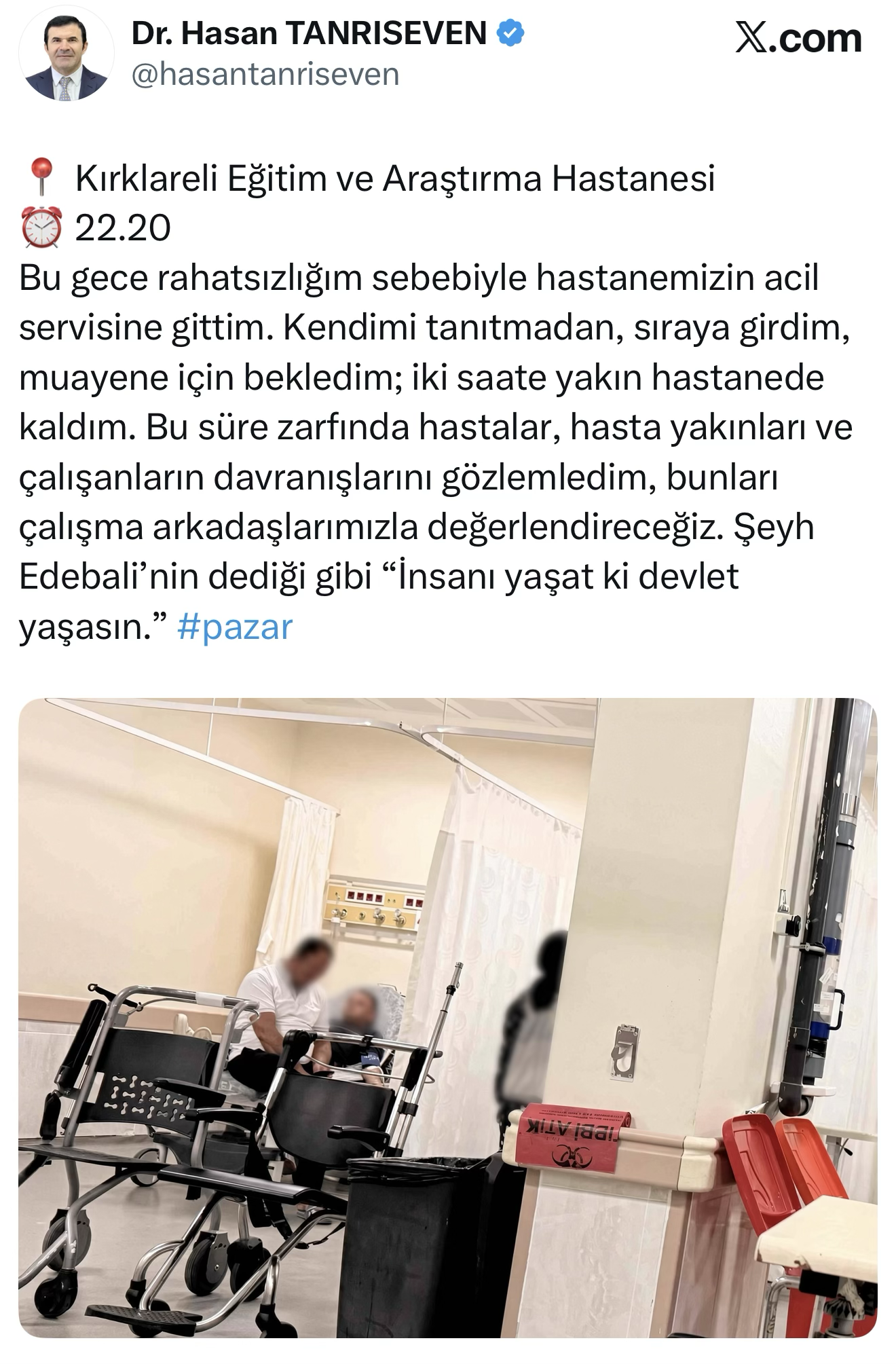 Kırklareli Vali Yardımcısı Tanrıseven gece acile hasta gibi gitti: Kendini tanıtmadan iki saat hastaneyi gözlemledi!