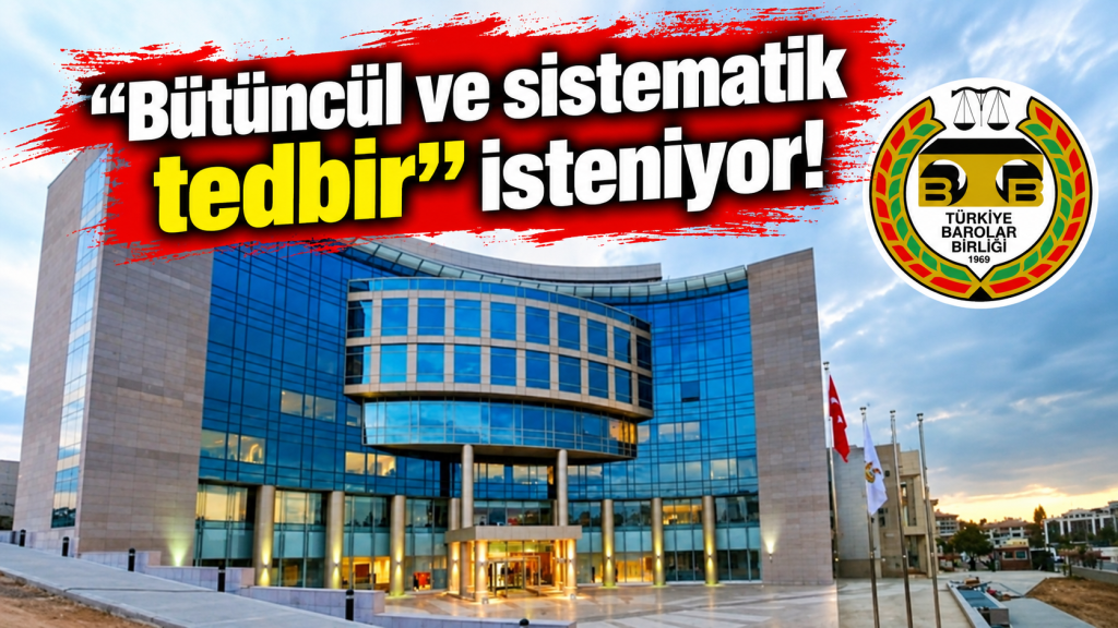 Avukatlara yönelik saldırılar peş peşe geldi: TBB’den yasal düzenleme çağrısı var!