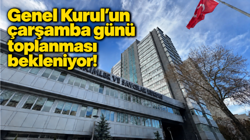 YÜKSEK YARGIDA BEKLEYİŞ! Yargıtay’a üye seçimi için gözler HSK’da!