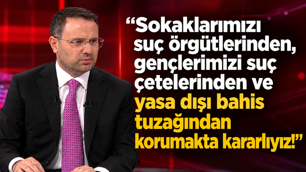 SUÇ ÖRGÜTLERİNE ÜÇLÜ OPERASYON! Gürlek açıkladı:Ankara İstanbul ve Edirne’de yasa dışı bahis ve çetelere büyük operasyon!