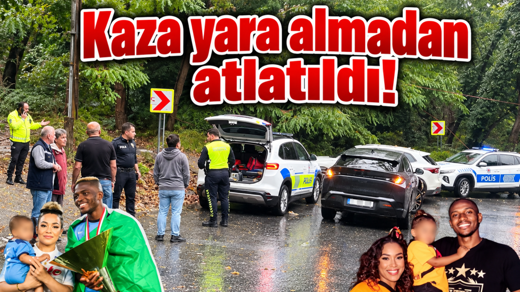 YAĞIŞLI HAVADA KORKUTAN KAZA! Galatasaray’lı Osimhen’in hamile manken sevgilisi trafik kazası geçirdi!